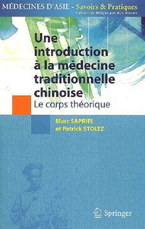 [Dossier Santé Democrite 01] • Une introduction à la médecine traditionnelle chinoise · Le corps théorique